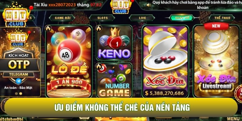 Ưu điểm không thể chê của nền tảng Ưu điểm không thể chê của nền tảng